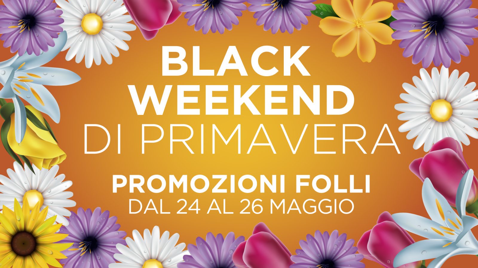 Gigli Black Weekend Primavera Web E Social Mag24 1920×1080